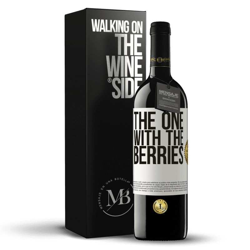 39,95 € Kostenloser Versand | Rotwein RED Ausgabe MBE Reserve The one with the berries Weißes Etikett. Anpassbares Etikett Reserve 12 Monate Ernte 2015 Tempranillo