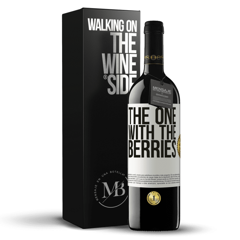 39,95 € Kostenloser Versand | Rotwein RED Ausgabe MBE Reserve The one with the berries Weißes Etikett. Anpassbares Etikett Reserve 12 Monate Ernte 2016 Tempranillo