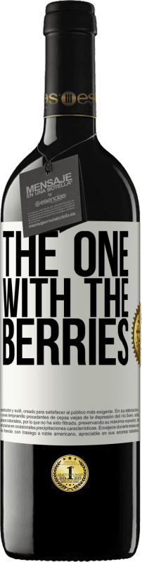 39,95 € Spedizione Gratuita | Vino rosso Edizione RED MBE Riserva The one with the berries Etichetta Bianca. Etichetta personalizzabile Riserva 12 Mesi Raccogliere 2016 Tempranillo