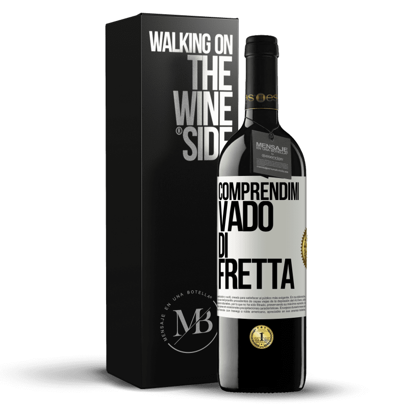 39,95 € Spedizione Gratuita | Vino rosso Edizione RED MBE Riserva Comprendimi, vado di fretta Etichetta Bianca. Etichetta personalizzabile Riserva 12 Mesi Raccogliere 2016 Tempranillo
