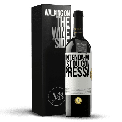 «Entenda-me, estou com pressa» Edição RED MBE Reserva