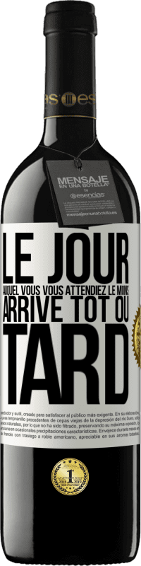 39,95 € Envoi gratuit | Vin rouge Édition RED MBE Réserve Le jour auquel vous vous attendiez le moins, arrive tôt ou tard Étiquette Blanche. Étiquette personnalisable Réserve 12 Mois Récolte 2016 Tempranillo