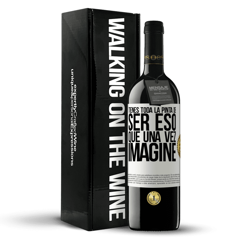 39,95 € Envío gratis | Vino Tinto Edición RED MBE Reserva Tienes toda la pinta de ser eso que una vez imaginé Etiqueta Blanca. Etiqueta personalizable Reserva 12 Meses Cosecha 2016 Tempranillo