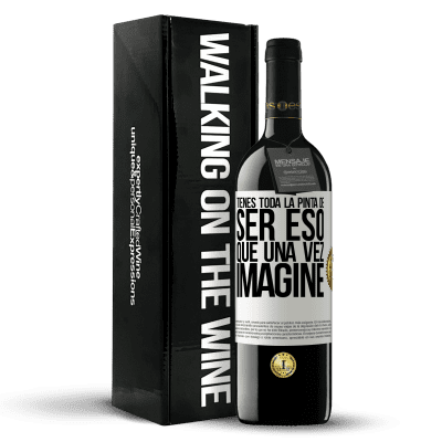 «Tienes toda la pinta de ser eso que una vez imaginé» Edición RED MBE Reserva