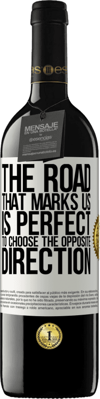 «Дорога, которая отмечает нас, идеально подходит для выбора противоположного направления» Издание RED MBE Бронировать