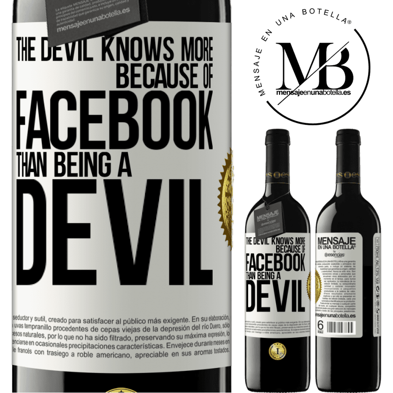 24,95 € Free Shipping | Red Wine RED Edition Crianza 6 Months The devil knows more because of Facebook than being a devil White Label. Customizable label Aging in oak barrels 6 Months Harvest 2019 Tempranillo