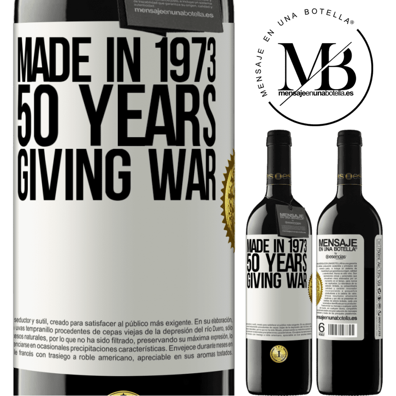 24,95 € Free Shipping | Red Wine RED Edition Crianza 6 Months Made in 1970. 50 years giving war White Label. Customizable label Aging in oak barrels 6 Months Harvest 2019 Tempranillo