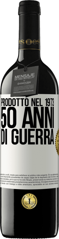 39,95 € | Vino rosso Edizione RED MBE Riserva Prodotto nel 1973. 50 anni di guerra Etichetta Bianca. Etichetta personalizzabile Riserva 12 Mesi Raccogliere 2014 Tempranillo