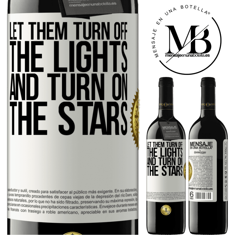 24,95 € Free Shipping | Red Wine RED Edition Crianza 6 Months Let them turn off the lights and turn on the stars White Label. Customizable label Aging in oak barrels 6 Months Harvest 2019 Tempranillo