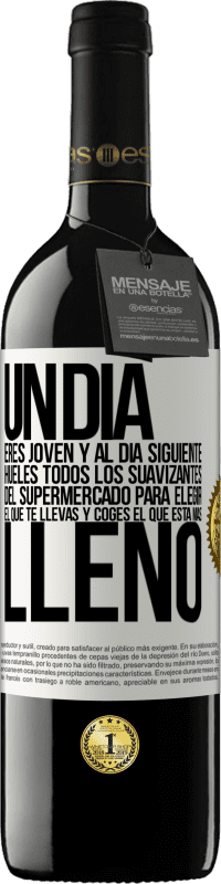 39,95 € Envío gratis | Vino Tinto Edición RED MBE Reserva Un día eres joven y al día siguiente, hueles todos los suavizantes del supermercado para elegir el que te llevas y coges el Etiqueta Blanca. Etiqueta personalizable Reserva 12 Meses Cosecha 2014 Tempranillo