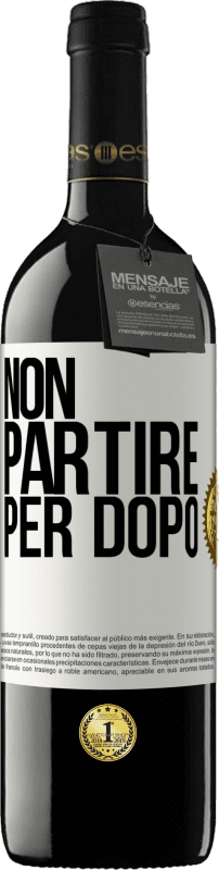 39,95 € | Vino rosso Edizione RED MBE Riserva Non partire per dopo Etichetta Bianca. Etichetta personalizzabile Riserva 12 Mesi Raccogliere 2016 Tempranillo