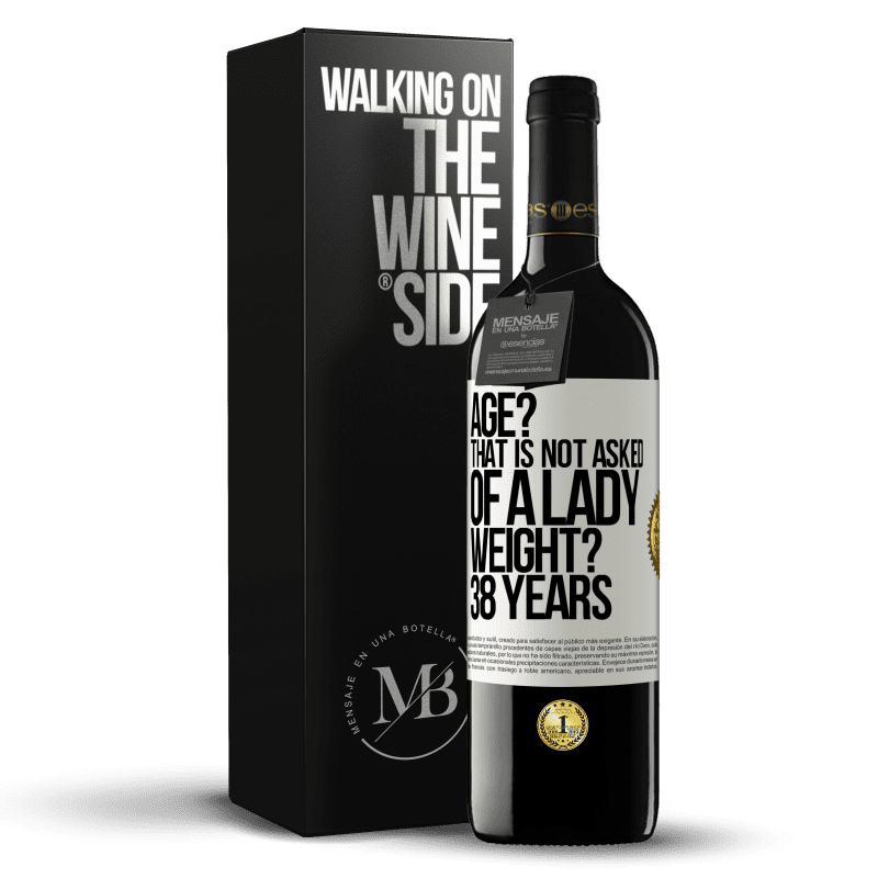 39,95 € Free Shipping | Red Wine RED Edition MBE Reserve Age? That is not asked of a lady. Weight? 38 years White Label. Customizable label Reserve 12 Months Harvest 2014 Tempranillo