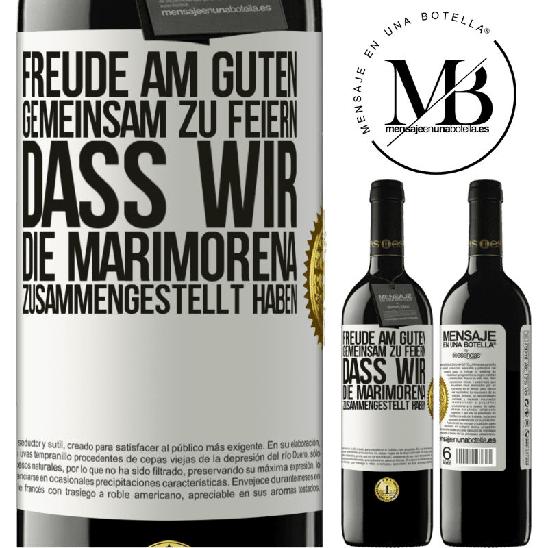 39,95 € Kostenloser Versand | Rotwein RED Ausgabe MBE Reserve Freude am Guten, gemeinsam zu feiern, dass wir die Marimorena zusammengestellt haben Weißes Etikett. Anpassbares Etikett Reserve 12 Monate Ernte 2014 Tempranillo