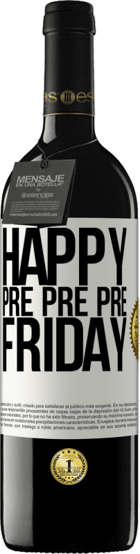 «Happy pre pre pre Friday» RED Edition MBE Reserve