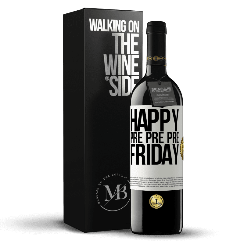 39,95 € Free Shipping | Red Wine RED Edition MBE Reserve Happy pre pre pre Friday White Label. Customizable label Reserve 12 Months Harvest 2014 Tempranillo
