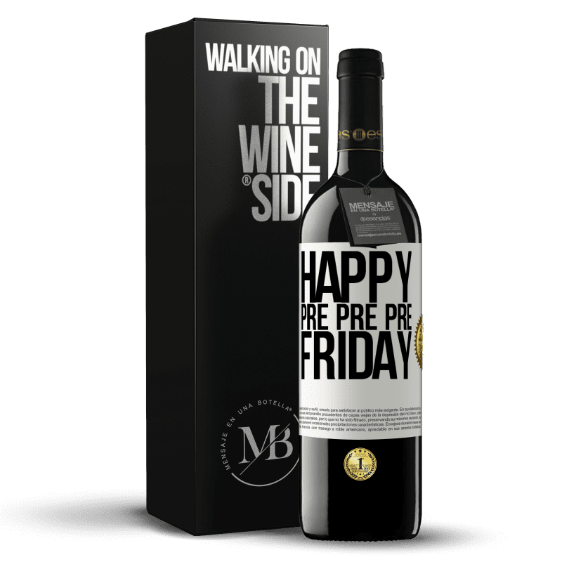 39,95 € Free Shipping | Red Wine RED Edition MBE Reserve Happy pre pre pre Friday White Label. Customizable label Reserve 12 Months Harvest 2015 Tempranillo