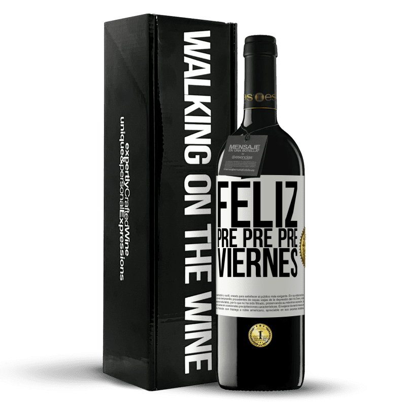 39,95 € Envío gratis | Vino Tinto Edición RED MBE Reserva Feliz pre pre pre viernes Etiqueta Blanca. Etiqueta personalizable Reserva 12 Meses Cosecha 2015 Tempranillo