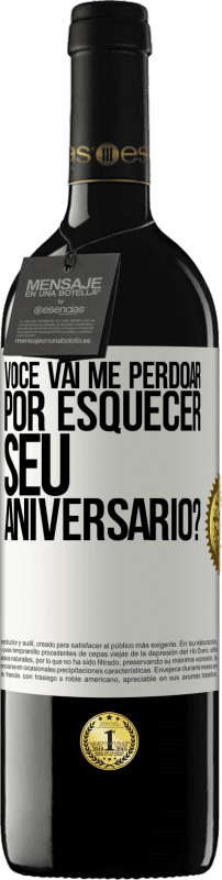 39,95 € | Vinho tinto Edição RED MBE Reserva Você vai me perdoar por esquecer seu aniversário? Etiqueta Branca. Etiqueta personalizável Reserva 12 Meses Colheita 2015 Tempranillo