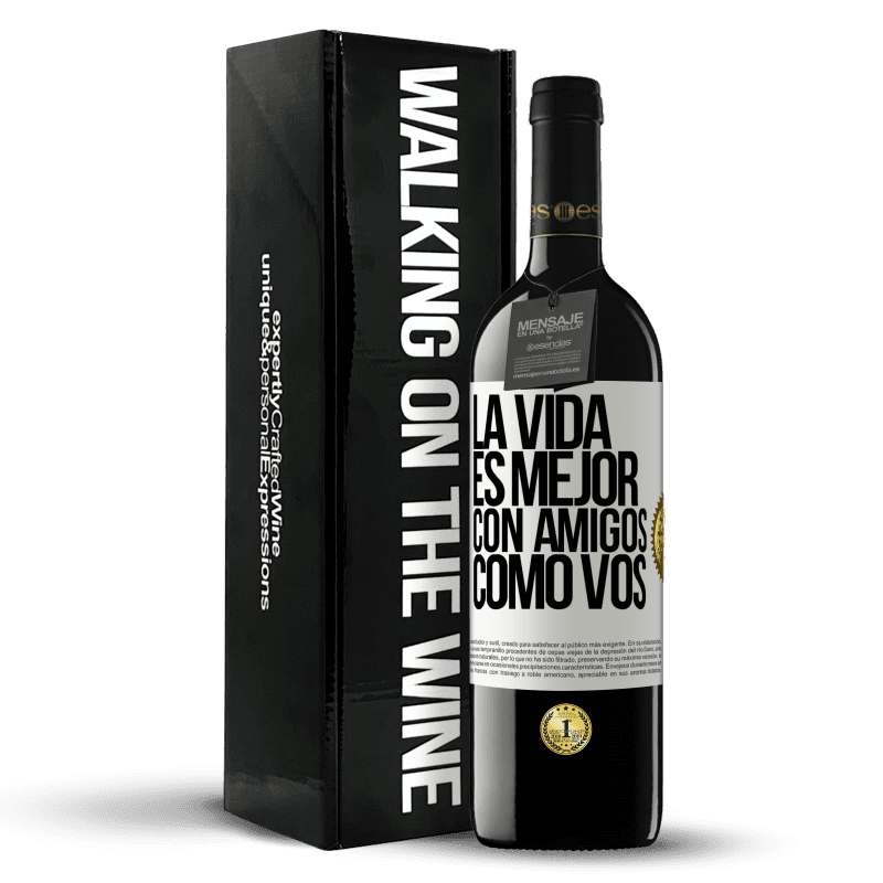 39,95 € Envío gratis | Vino Tinto Edición RED MBE Reserva La vida es mejor, con amigos como vos Etiqueta Blanca. Etiqueta personalizable Reserva 12 Meses Cosecha 2015 Tempranillo