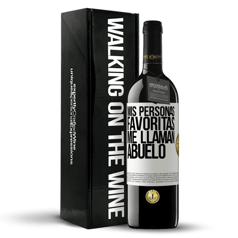 39,95 € Envío gratis | Vino Tinto Edición RED MBE Reserva Mis personas favoritas, me llaman abuelo Etiqueta Blanca. Etiqueta personalizable Reserva 12 Meses Cosecha 2016 Tempranillo