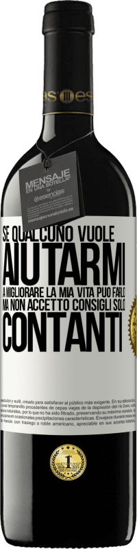 39,95 € Spedizione Gratuita | Vino rosso Edizione RED MBE Riserva Se qualcuno vuole aiutarmi a migliorare la mia vita, può farlo. Ma non accetto consigli, solo contanti Etichetta Bianca. Etichetta personalizzabile Riserva 12 Mesi Raccogliere 2016 Tempranillo