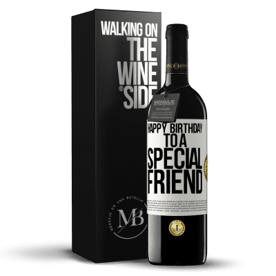 «Happy birthday to a special friend» RED Edition MBE Reserve