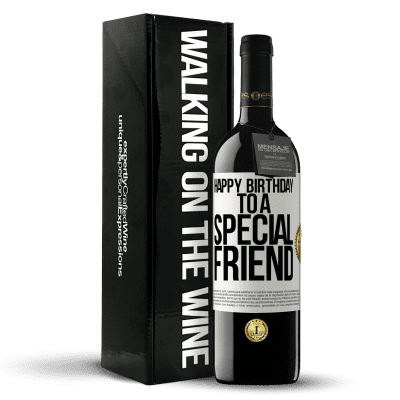 «Happy birthday to a special friend» Edición RED MBE Reserva