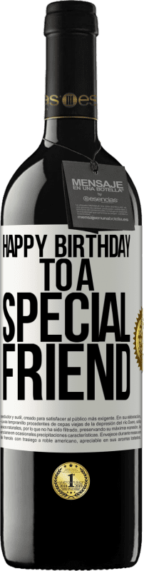 39,95 € | Vino rosso Edizione RED MBE Riserva Buon compleanno ad un amico speciale Etichetta Bianca. Etichetta personalizzabile Riserva 12 Mesi Raccogliere 2016 Tempranillo