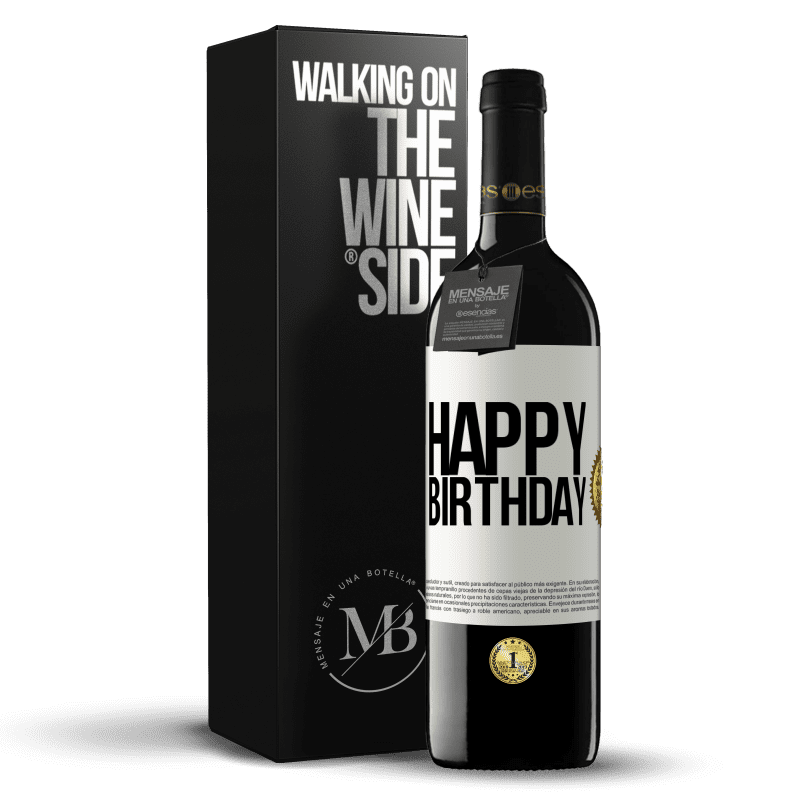 39,95 € Free Shipping | Red Wine RED Edition MBE Reserve Happy birthday White Label. Customizable label Reserve 12 Months Harvest 2014 Tempranillo