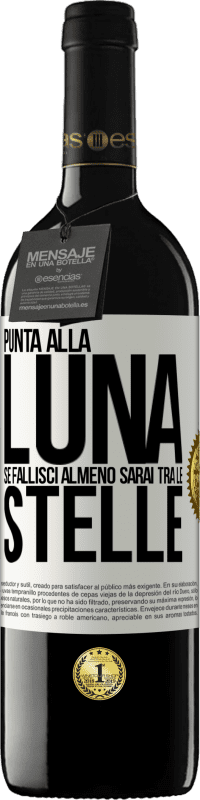 Spedizione Gratuita | Vino rosso Edizione RED MBE Riserva Punta alla luna, se fallisci almeno sarai tra le stelle Etichetta Bianca. Etichetta personalizzabile Riserva 12 Mesi Raccogliere 2014 Tempranillo