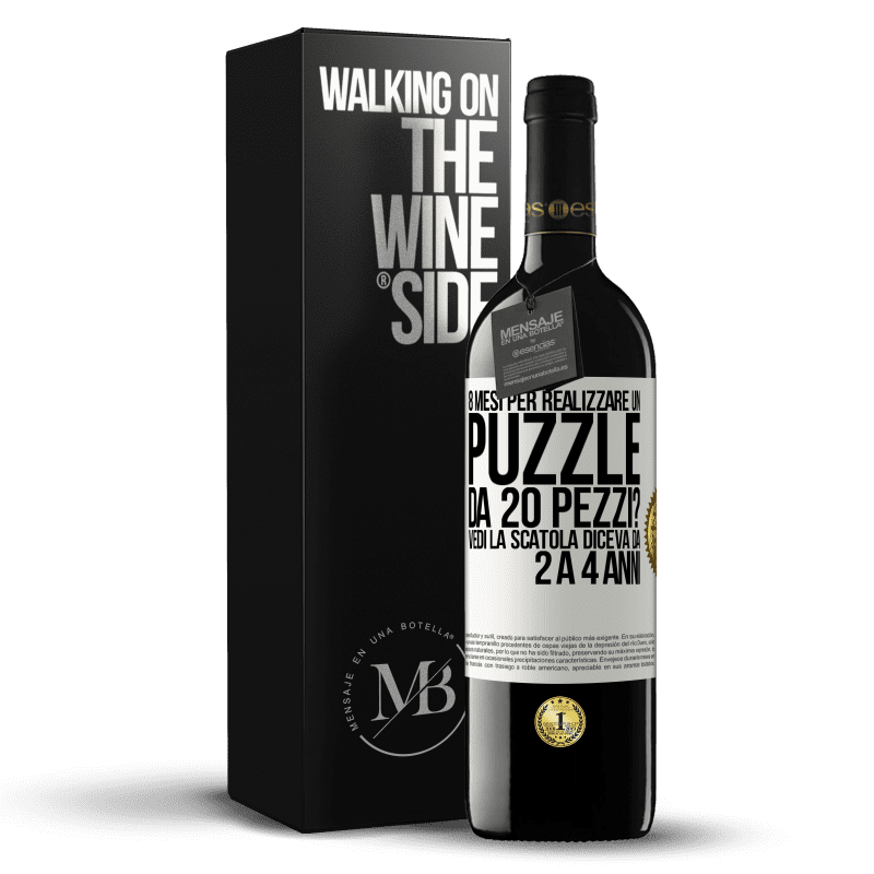 39,95 € Spedizione Gratuita | Vino rosso Edizione RED MBE Riserva 8 mesi per realizzare un puzzle da 20 pezzi? Vedi, la scatola diceva da 2 a 4 anni Etichetta Bianca. Etichetta personalizzabile Riserva 12 Mesi Raccogliere 2016 Tempranillo