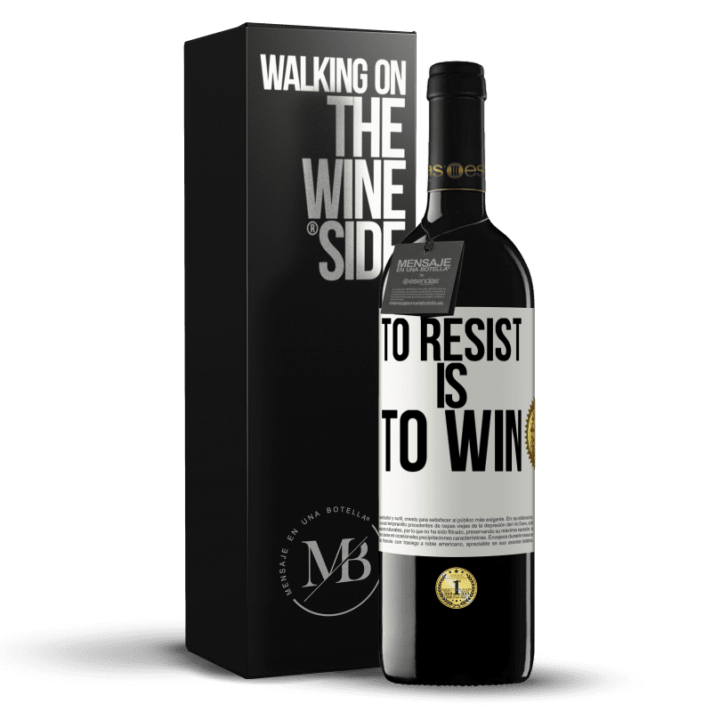 39,95 € Free Shipping | Red Wine RED Edition MBE Reserve To resist is to win White Label. Customizable label Reserve 12 Months Harvest 2014 Tempranillo