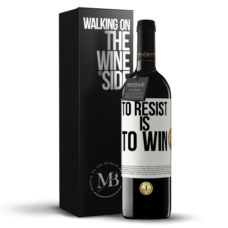 39,95 € Free Shipping | Red Wine RED Edition MBE Reserve To resist is to win White Label. Customizable label Reserve 12 Months Harvest 2015 Tempranillo