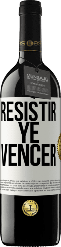 «Resistir ye vencer» Edición RED MBE Reserva