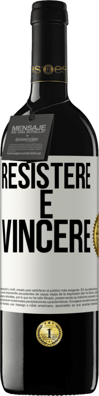 39,95 € | Vino rosso Edizione RED MBE Riserva Resistere è vincere Etichetta Bianca. Etichetta personalizzabile Riserva 12 Mesi Raccogliere 2016 Tempranillo