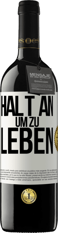 «Halt an, um zu leben» RED Ausgabe MBE Reserve