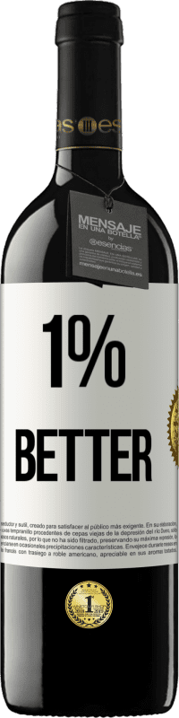 Envoi gratuit | Vin rouge Édition RED MBE Réserve 1% Better Étiquette Blanche. Étiquette personnalisable Réserve 12 Mois Récolte 2014 Tempranillo