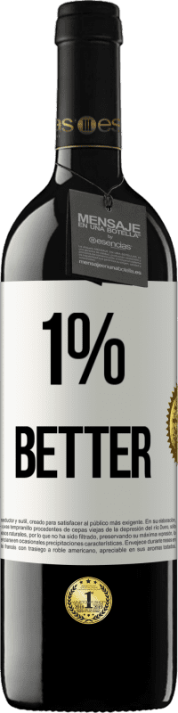 39,95 € | Vin rouge Édition RED MBE Réserve 1% Better Étiquette Blanche. Étiquette personnalisable Réserve 12 Mois Récolte 2016 Tempranillo