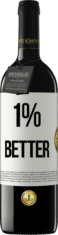 39,95 € | Vino Tinto Edición RED MBE Reserva 1% Better Etiqueta Blanca. Etiqueta personalizable Reserva 12 Meses Cosecha 2015 Tempranillo