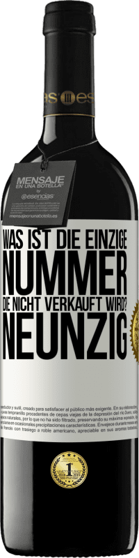 «Was ist die einzige Nummer, die nicht verkauft wird? Neunzig» RED Ausgabe MBE Reserve