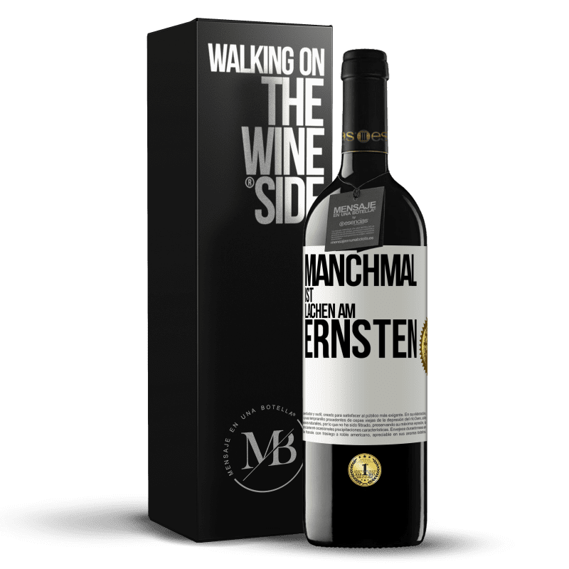 39,95 € Kostenloser Versand | Rotwein RED Ausgabe MBE Reserve Manchmal ist Lachen am ernsten Weißes Etikett. Anpassbares Etikett Reserve 12 Monate Ernte 2014 Tempranillo