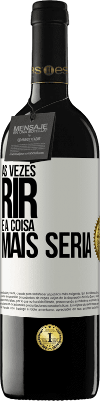 «Às vezes rir é a coisa mais séria» Edição RED MBE Reserva