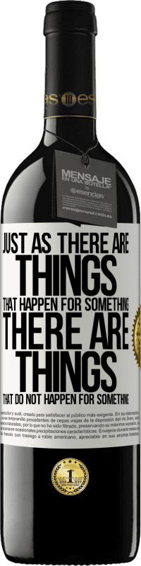 39,95 € Free Shipping | Red Wine RED Edition MBE Reserve Just as there are things that happen for something, there are things that do not happen for something White Label. Customizable label Reserve 12 Months Harvest 2016 Tempranillo
