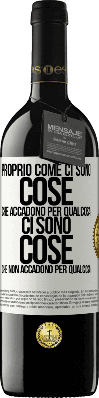 Spedizione Gratuita | Vino rosso Edizione RED MBE Riserva Proprio come ci sono cose che accadono per qualcosa, ci sono cose che non accadono per qualcosa Etichetta Bianca. Etichetta personalizzabile Riserva 12 Mesi Raccogliere 2014 Tempranillo