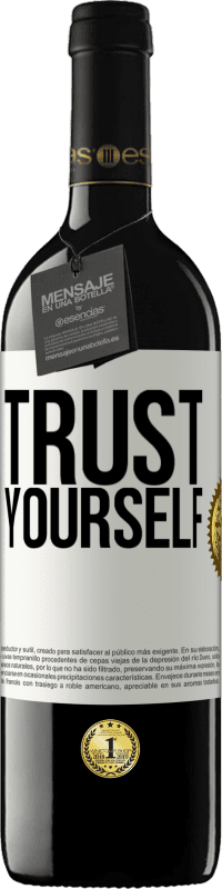 39,95 € | Red Wine RED Edition MBE Reserve Trust yourself White Label. Customizable label Reserve 12 Months Harvest 2014 Tempranillo