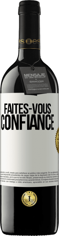 39,95 € | Vin rouge Édition RED MBE Réserve Faites-vous confiance Étiquette Blanche. Étiquette personnalisable Réserve 12 Mois Récolte 2014 Tempranillo