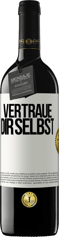 39,95 € | Rotwein RED Ausgabe MBE Reserve Vertraue dir selbst Weißes Etikett. Anpassbares Etikett Reserve 12 Monate Ernte 2014 Tempranillo