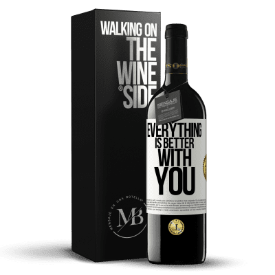 «Everything is better with you» RED Edition MBE Reserve