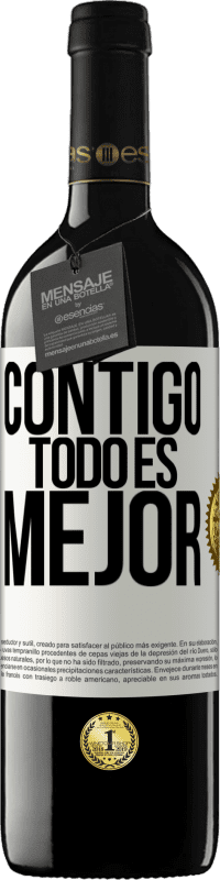 39,95 € | Vino Tinto Edición RED MBE Reserva Contigo todo es mejor Etiqueta Blanca. Etiqueta personalizable Reserva 12 Meses Cosecha 2016 Tempranillo