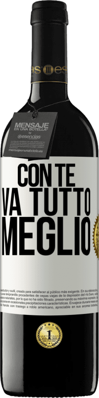 39,95 € | Vino rosso Edizione RED MBE Riserva Con te va tutto meglio Etichetta Bianca. Etichetta personalizzabile Riserva 12 Mesi Raccogliere 2015 Tempranillo